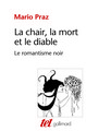 La Chair, la mort et le diable dans la littérature du XIXᵉ siècle, Le romantisme noir (9782070754533-front-cover)