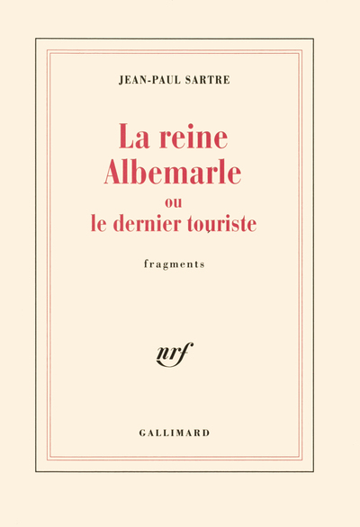 La Reine Albemarle ou Le dernier touriste, Fragments (9782070723737-front-cover)