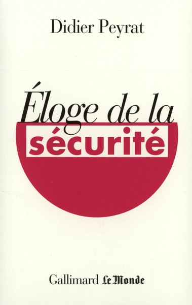 Éloge de la sécurité (9782070768554-front-cover)