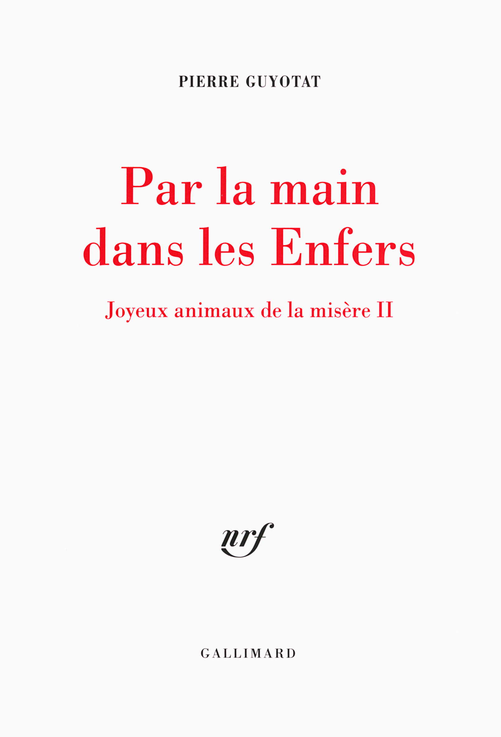 Par la main dans les Enfers, JOYEUX ANIMAUX DE LA MISERE II (9782070784479-front-cover)