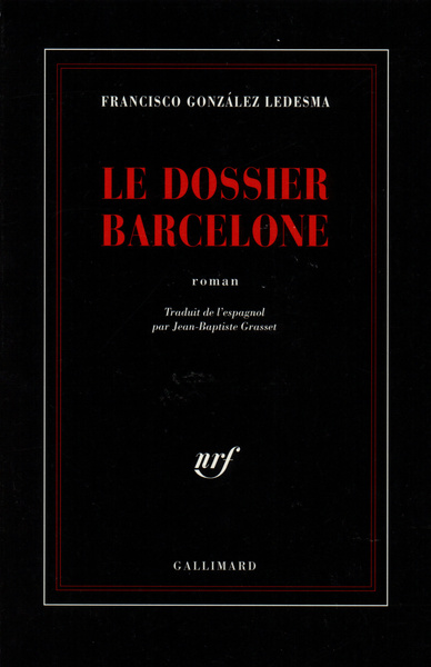 Le dossier Barcelone, Une enquête de l'inspecteur Méndez (9782070752294-front-cover)