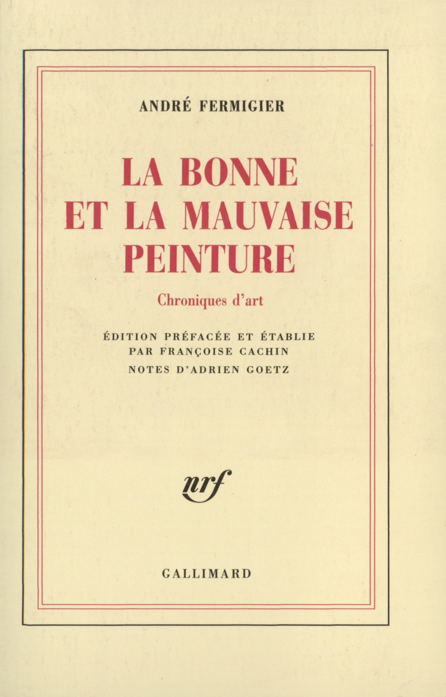 La Bonne et la mauvaise peinture, Chroniques d'art (9782070733996-front-cover)