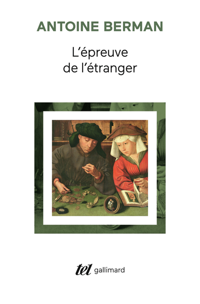 L'Épreuve de l'étranger, Culture et traduction dans l'Allemagne romantique (9782070740529-front-cover)