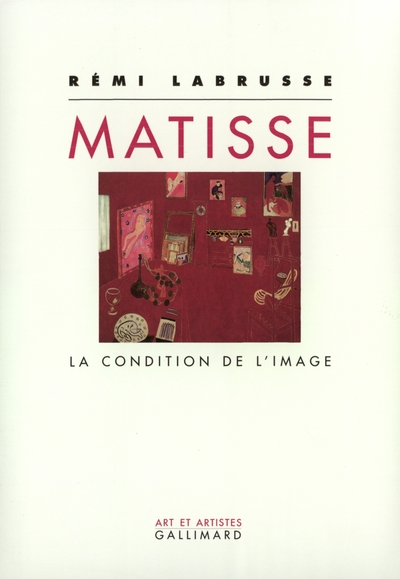 Matisse, La condition de l'image (9782070755882-front-cover)