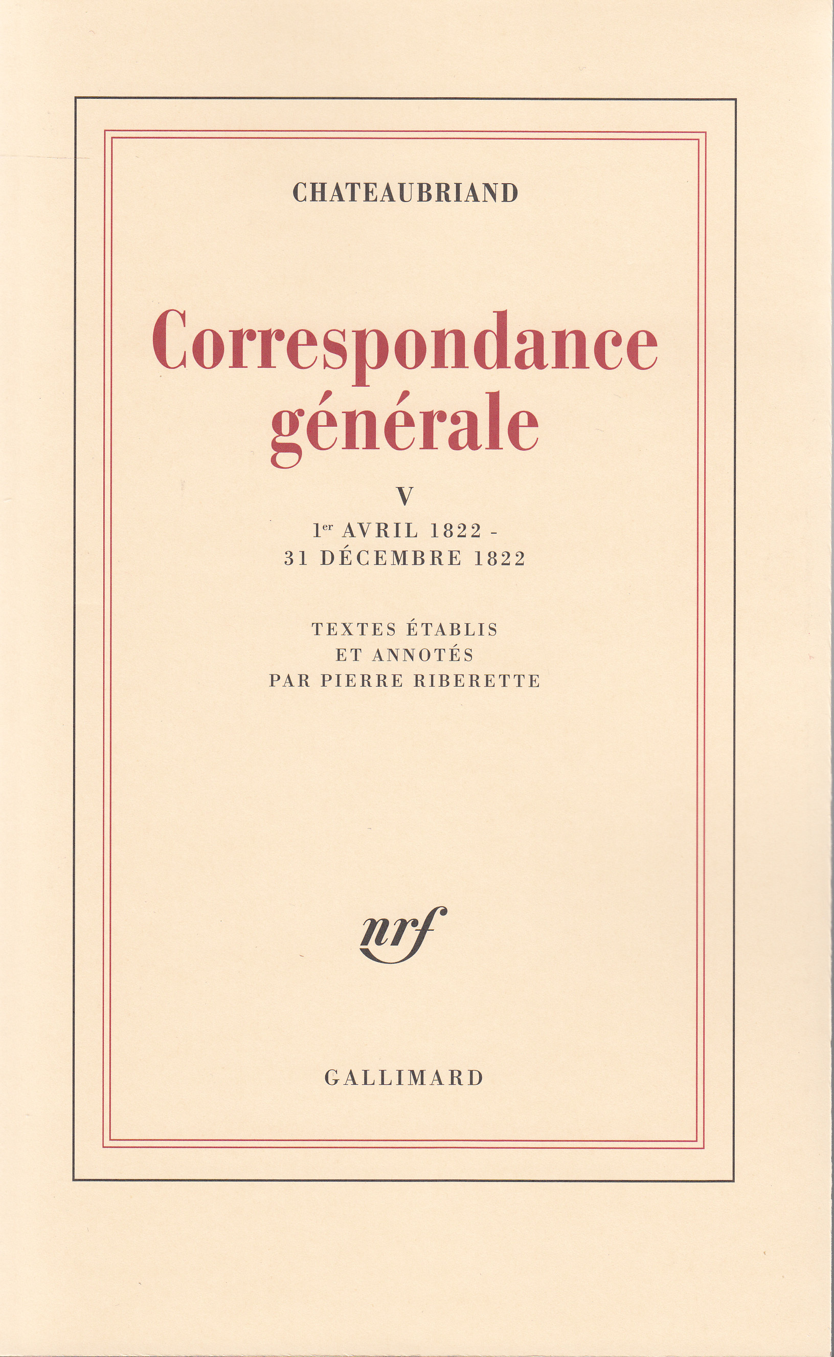 Correspondance générale, 1ᵉʳ avril 1822 - 31 décembre 1822 (9782070705931-front-cover)