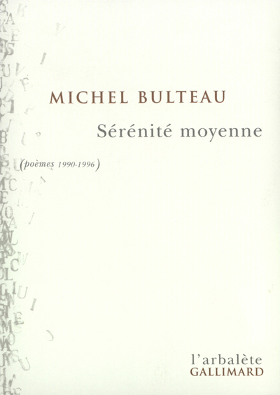 Sérénité moyenne, Poèmes 1990-1996 (9782070757909-front-cover)