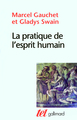 La pratique de l'esprit humain, L'institution asilaire et la révolution démocratique (9782070780952-front-cover)