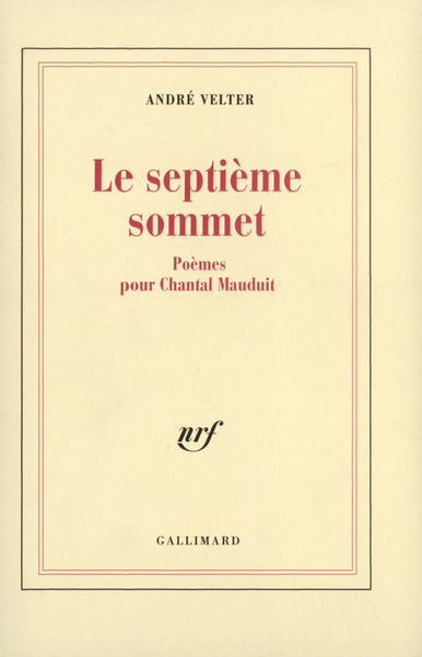 Le Septième sommet, Poèmes pour Chantal Mauduit (9782070754328-front-cover)