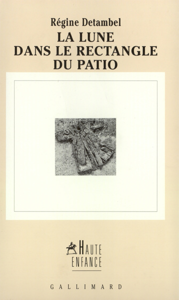 La Lune dans le rectangle du patio (9782070737857-front-cover)