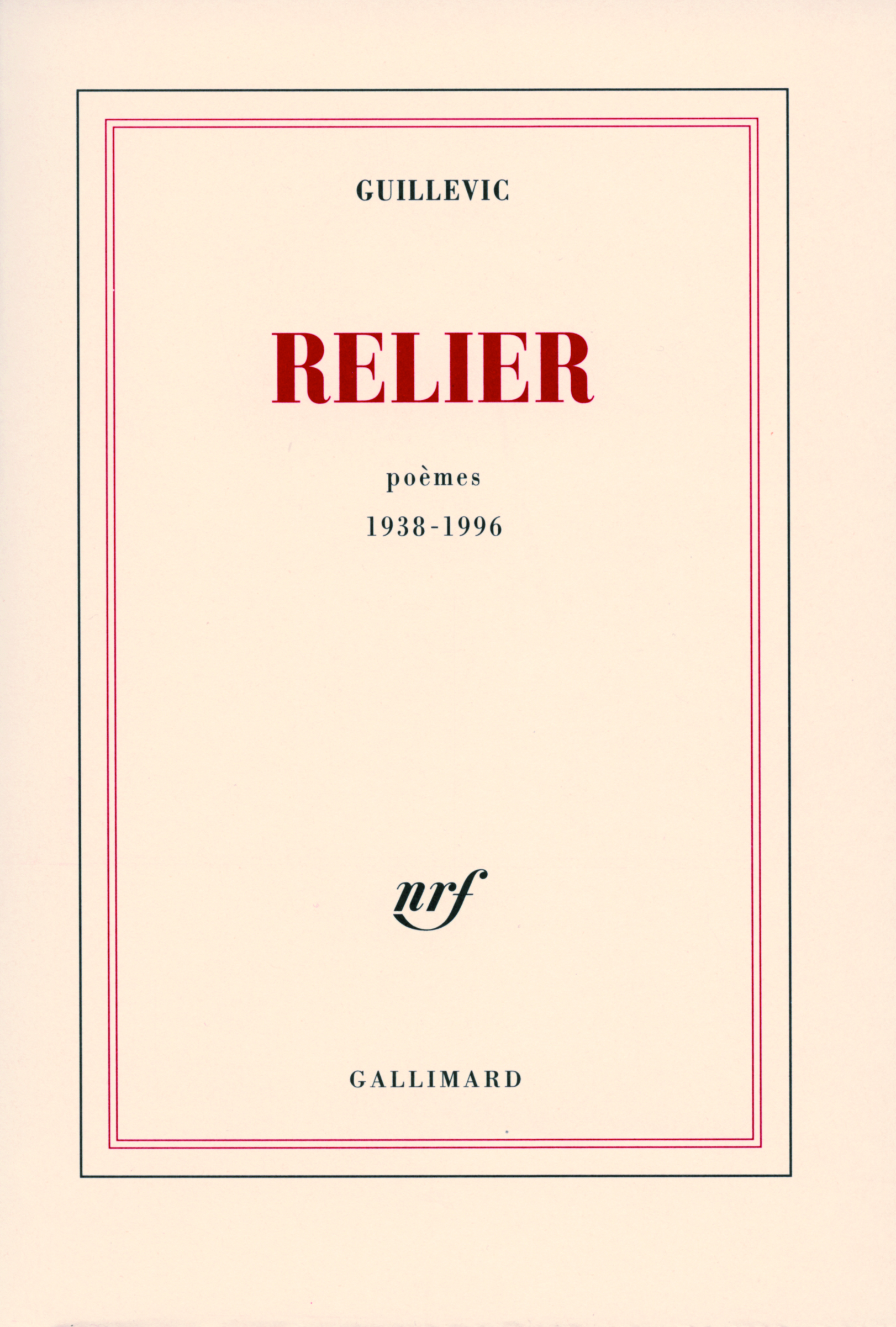 Relier, Poèmes 1938-1996 (9782070785148-front-cover)