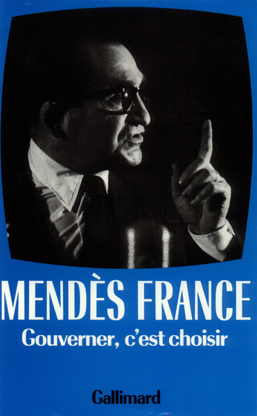 Gouverner c'est choisir, (1954-1955) (9782070706952-front-cover)