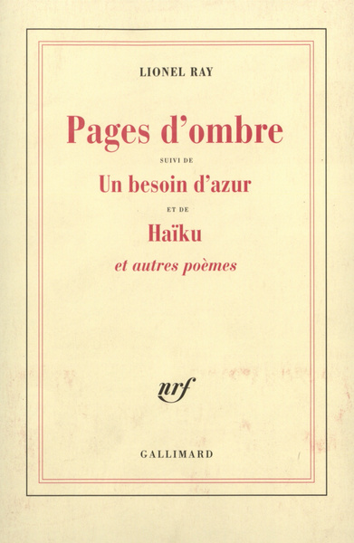 Pages d'ombre/Un besoin d'azur/Haïku et autres poèmes (9782070757312-front-cover)