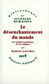 Le désenchantement du monde, Une histoire politique de la religion (9782070703418-front-cover)