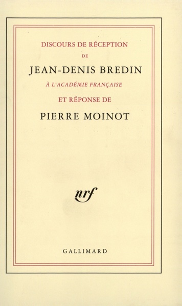 Discours de réception à l'Académie française et réponse de Pierre Moinot (9782070721726-front-cover)