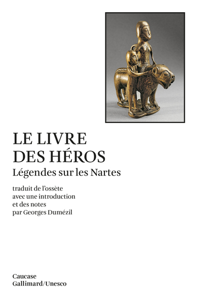 Le Livre des héros, Légendes sur les Nartes (9782070716463-front-cover)