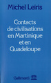Contacts de civilisations en Martinique et en Guadeloupe (9782070708956-front-cover)
