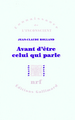 Avant d'être celui qui parle (9782070779475-front-cover)