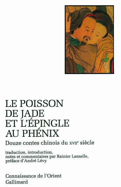 Le Poisson de jade et l'épingle au phénix, Douze contes chinois du XVIIᵉ siècle (9782070722600-front-cover)