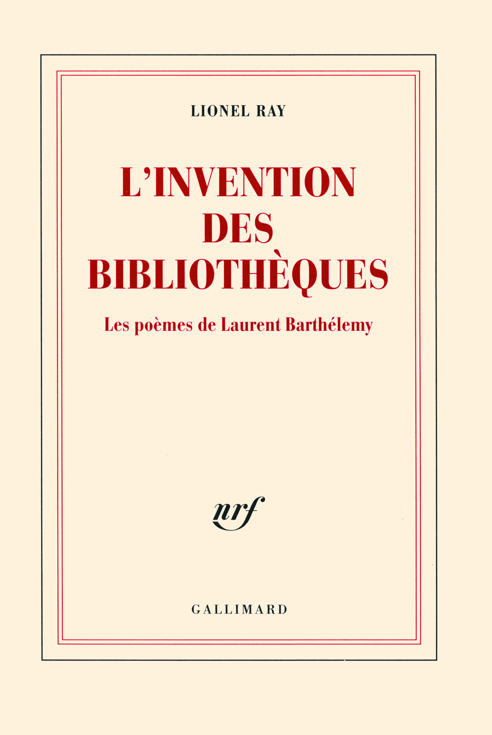 L'invention des bibliothèques, Les poèmes de Laurent Barthélemy (9782070781768-front-cover)