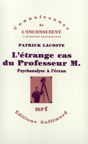 L'Étrange cas du Professeur M., (Psychanalyse à l'écran) (9782070719396-front-cover)