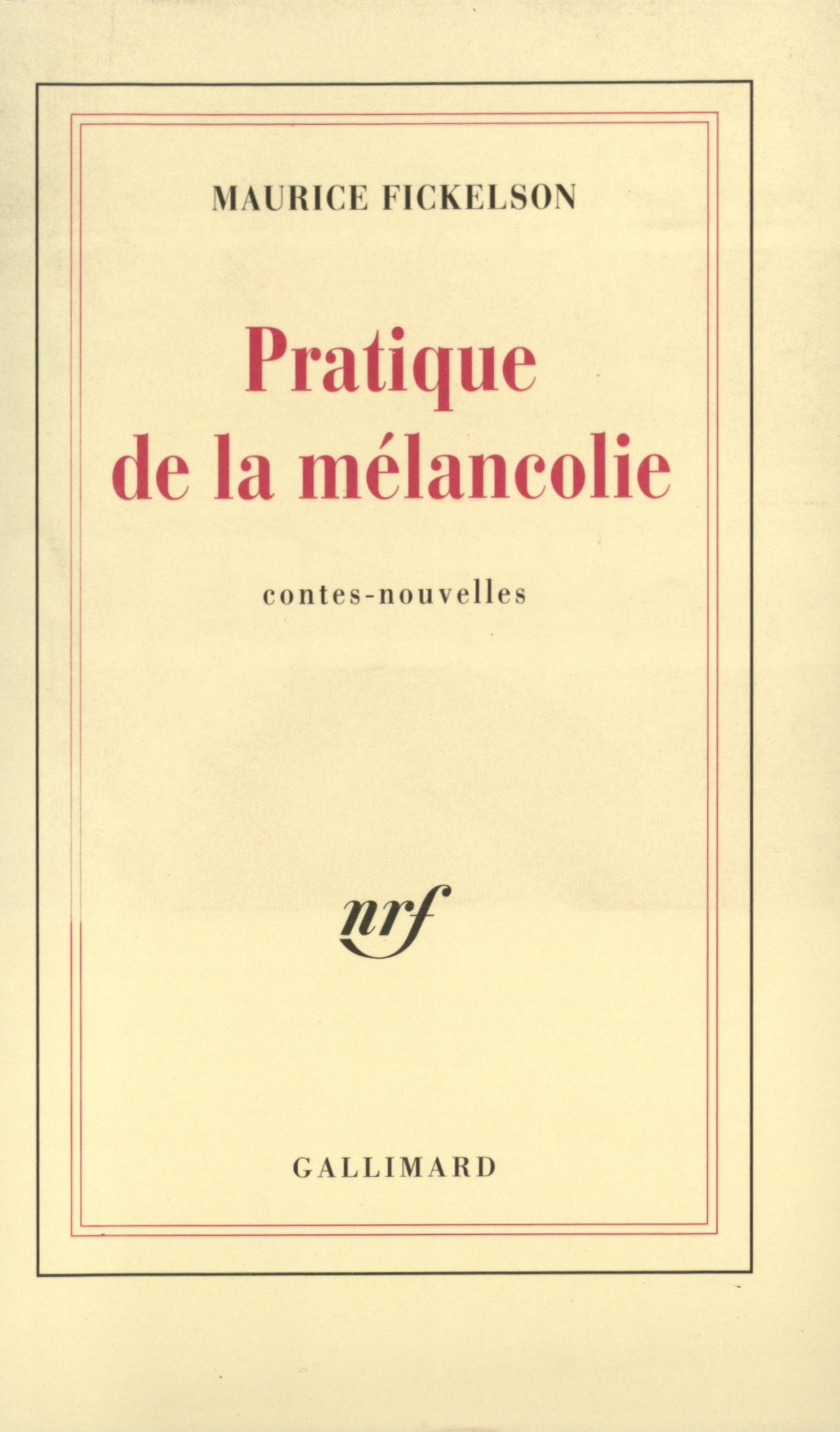 Pratique de la mélancolie (9782070742639-front-cover)