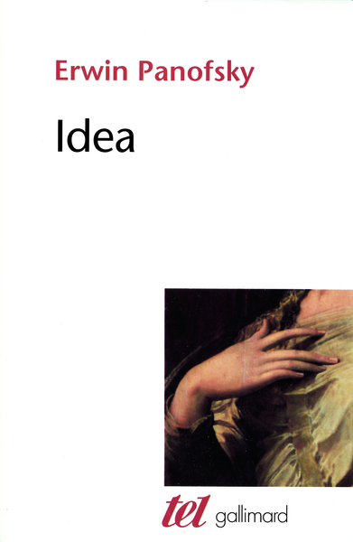 Idea, Contribution à l'histoire du concept de l'ancienne théorie de l'art (9782070715299-front-cover)