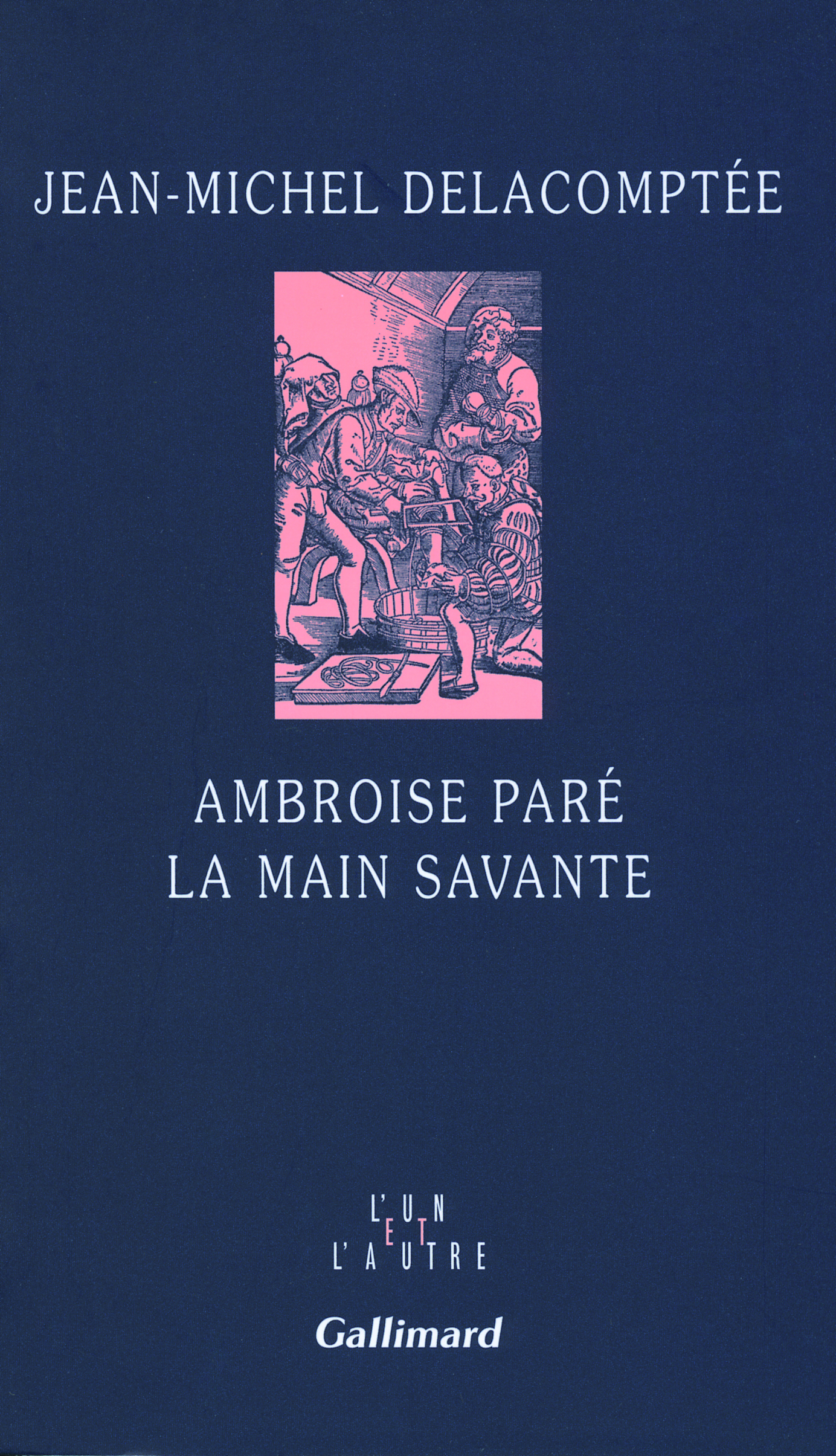 Ambroise Paré, La main savante (9782070779659-front-cover)