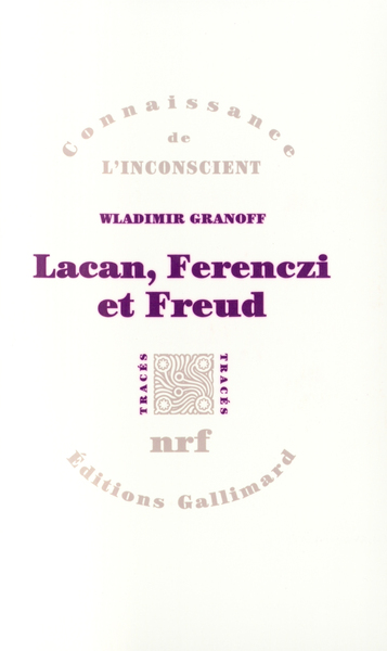 Lacan, Ferenczi et Freud (9782070761142-front-cover)
