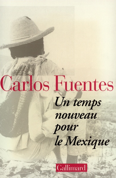 Un Temps nouveau pour le Mexique (9782070747788-front-cover)