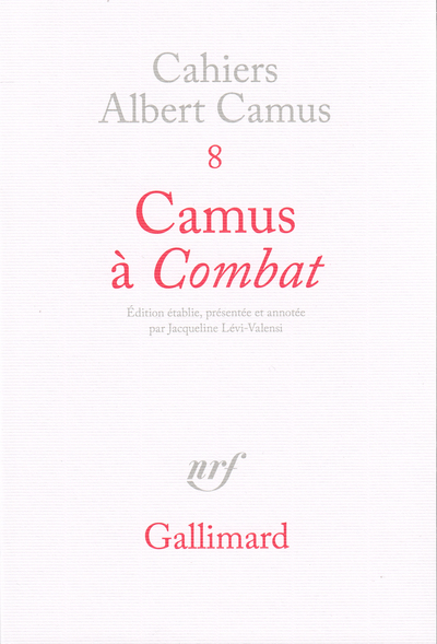 Camus à "Combat", Éditoriaux et articles (1944-1947) (9782070759422-front-cover)