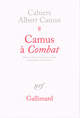 Camus à "Combat", Éditoriaux et articles (1944-1947) (9782070759422-front-cover)