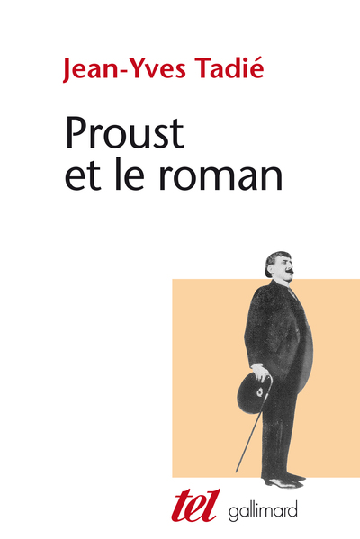 Proust et le roman, Essai sur les formes et techniques du roman dans "À la recherche du temps perdu" (9782070706273-front-cover)