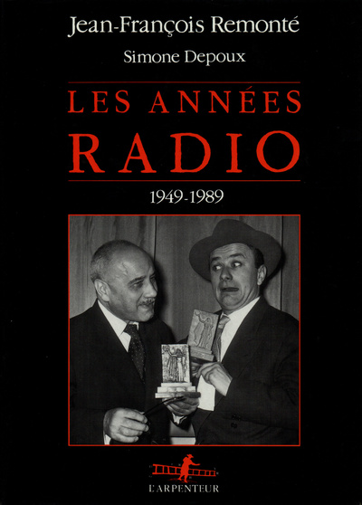 Les Années Radio, (1949-1989) (9782070780129-front-cover)