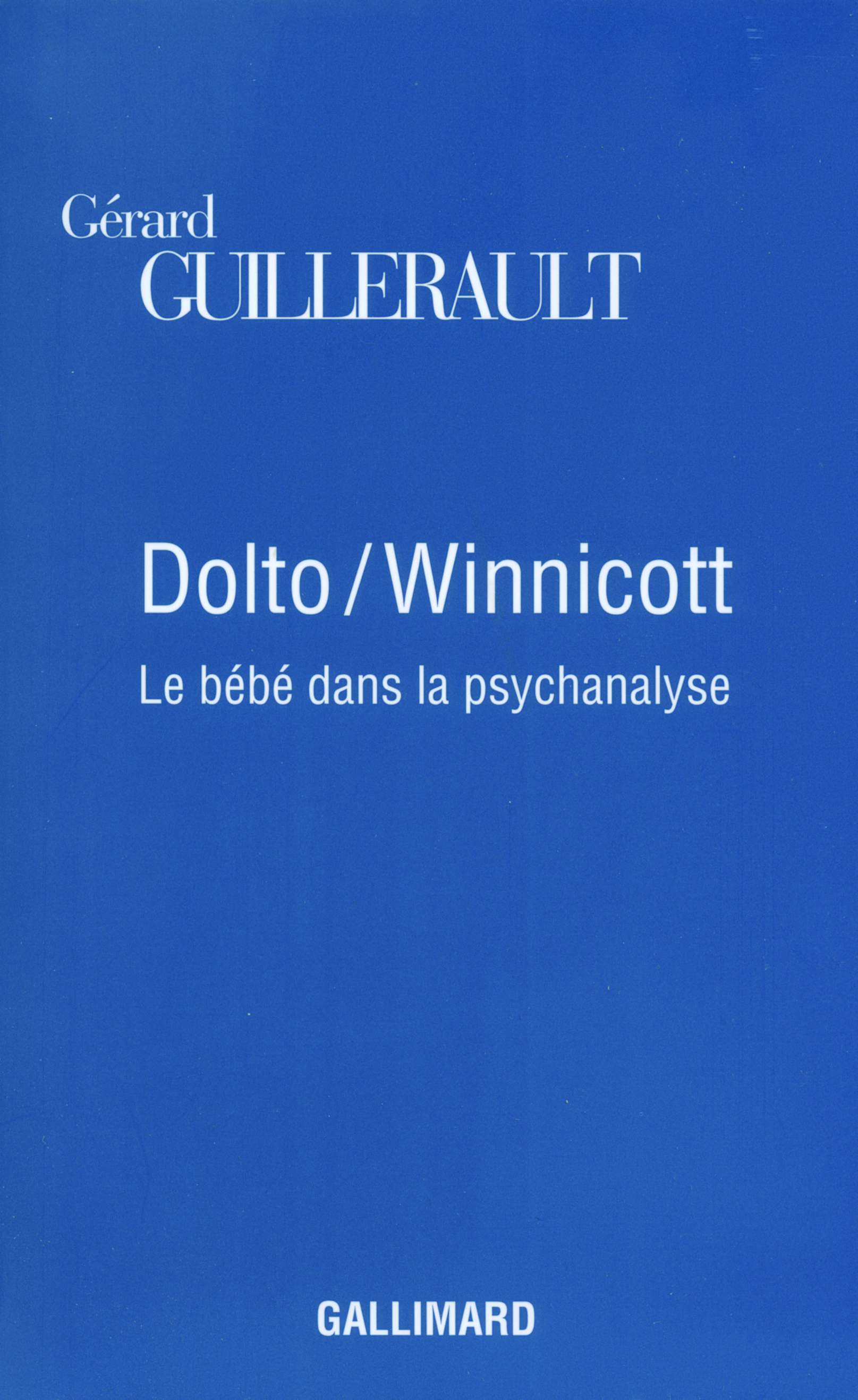 Dolto / Winnicott, Le bébé dans la psychanalyse (9782070783502-front-cover)