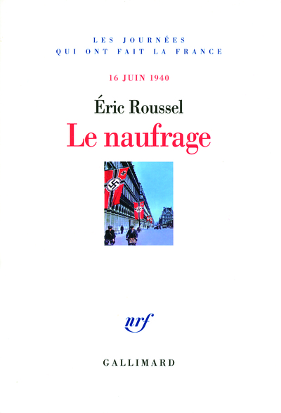 Le naufrage, (16 juin 1940) (9782070734948-front-cover)