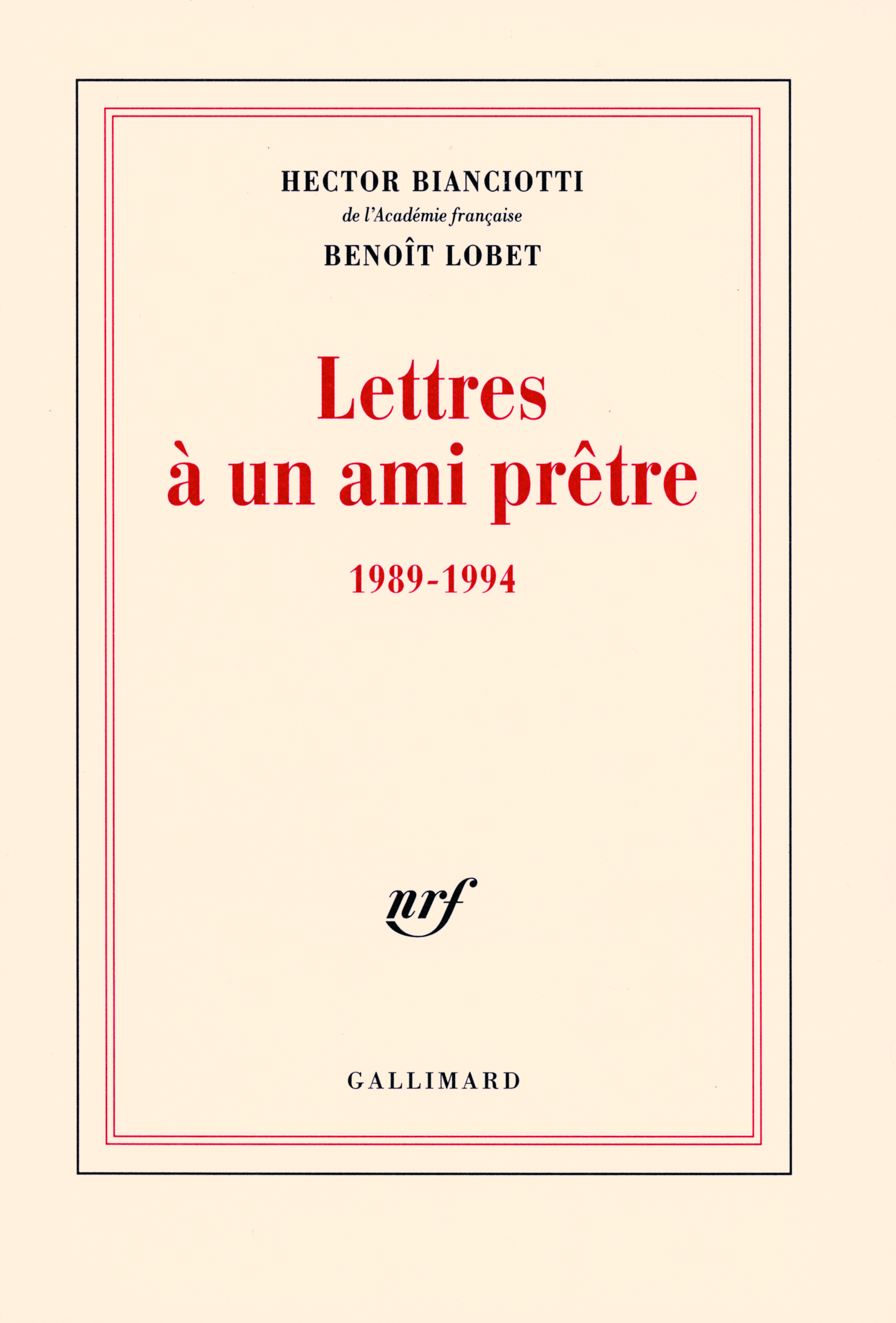 Lettres à un ami prêtre, (1989-1994) (9782070777297-front-cover)