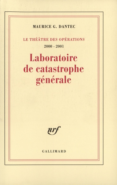 Laboratoire de catastrophe générale, Journal métaphysique et polémique (2000-2001) (9782070762675-front-cover)