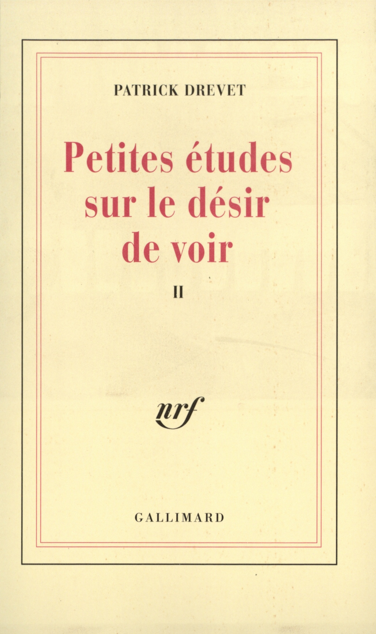 Petites études sur le désir de voir, II (9782070744961-front-cover)