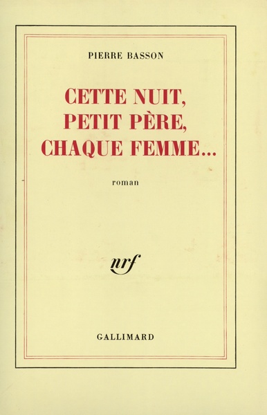 Cette nuit, petit père, chaque femme... (9782070708376-front-cover)