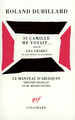 Si Camille me voyait... / Les Crabes ou les hôtes et les hôtes (9782070771349-front-cover)