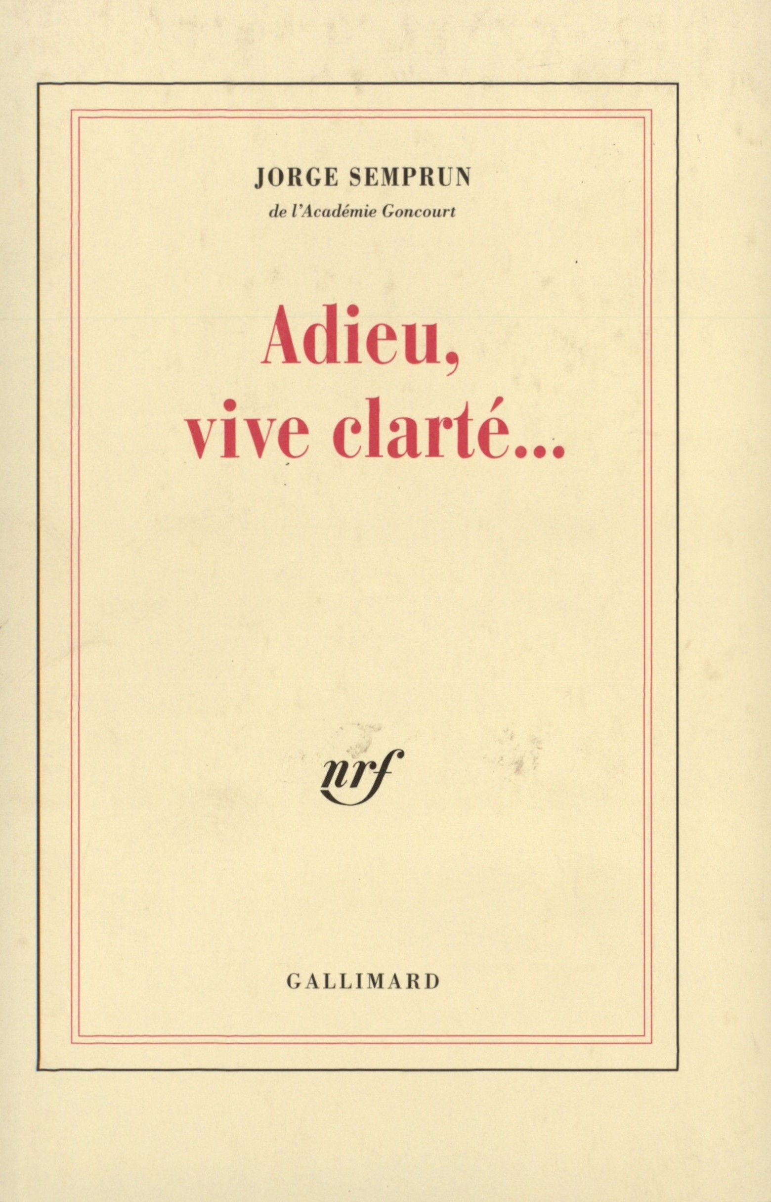 Adieu, vive clarté... (9782070751785-front-cover)