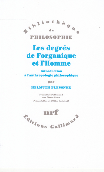 Les degrés de l'organique et l'Homme, Introduction à l'anthropologie philosophique (9782070763788-front-cover)