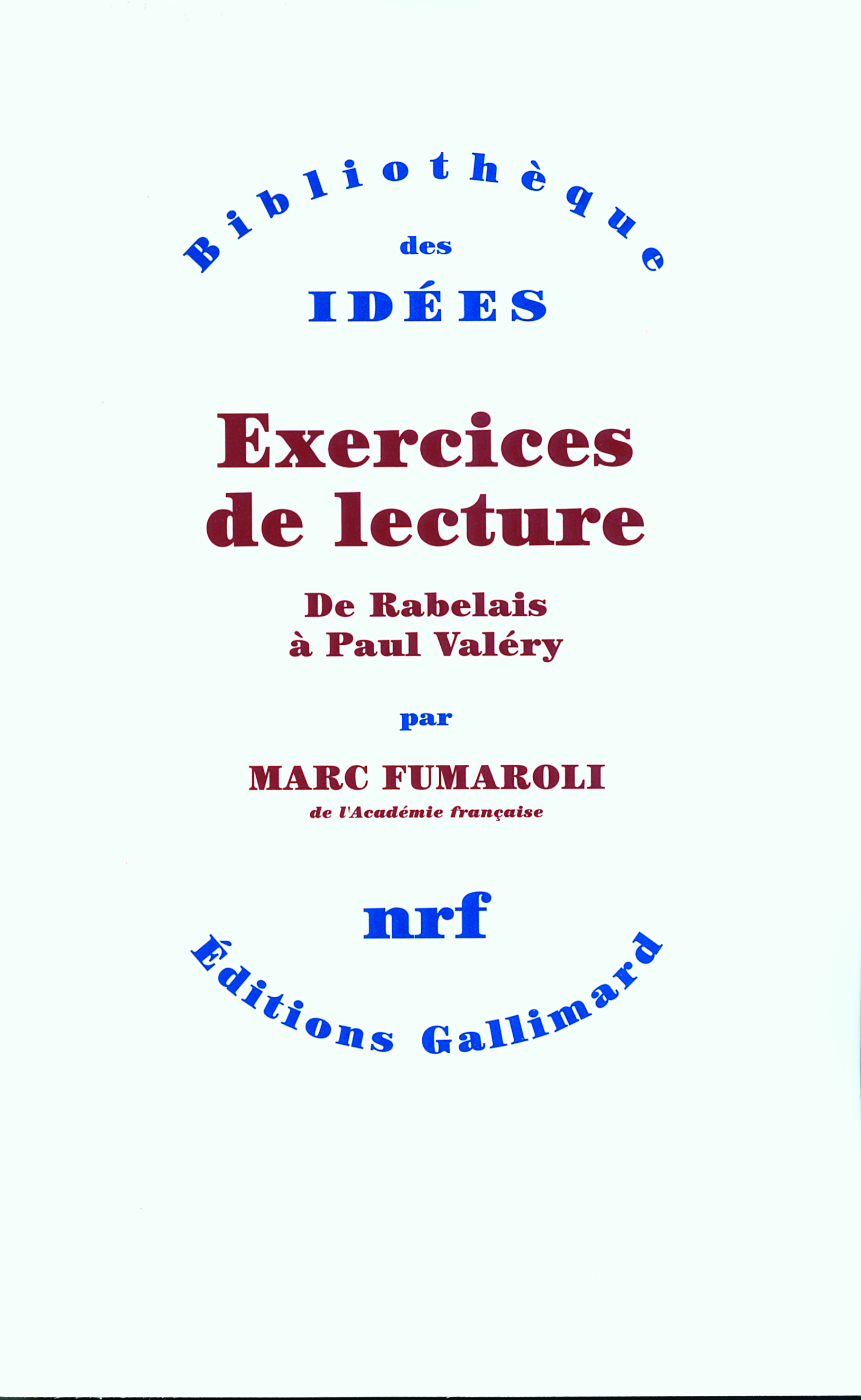 Exercices de lecture, De Rabelais à Paul Valéry (9782070729852-front-cover)