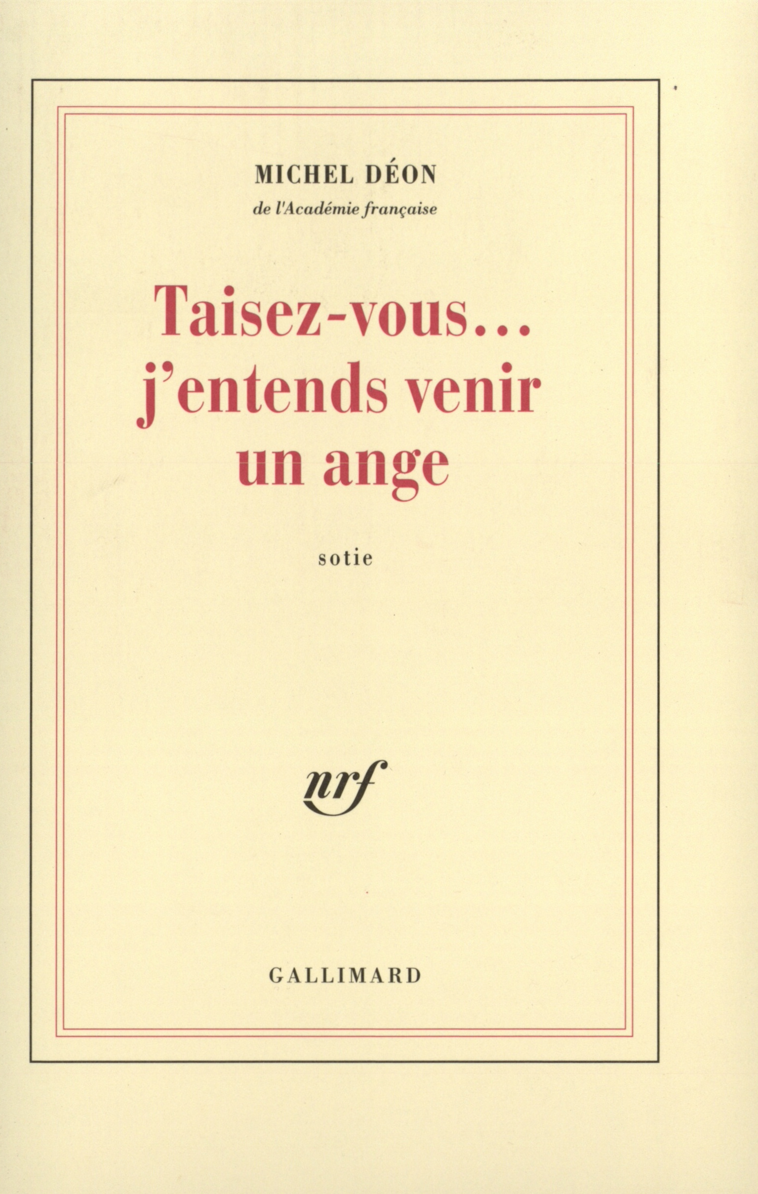 Taisez-vous... j'entends venir un ange, Sotie (9782070761784-front-cover)