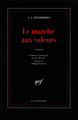 Le Marché aux voleurs (9782070736256-front-cover)