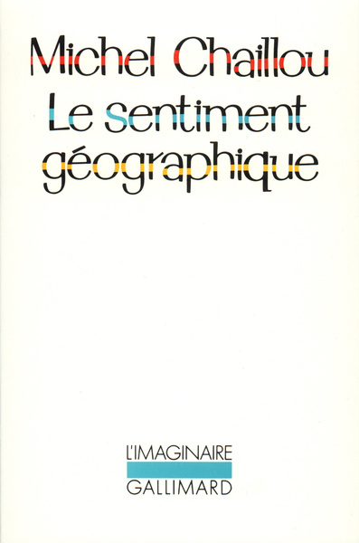 Le sentiment géographique (9782070715596-front-cover)