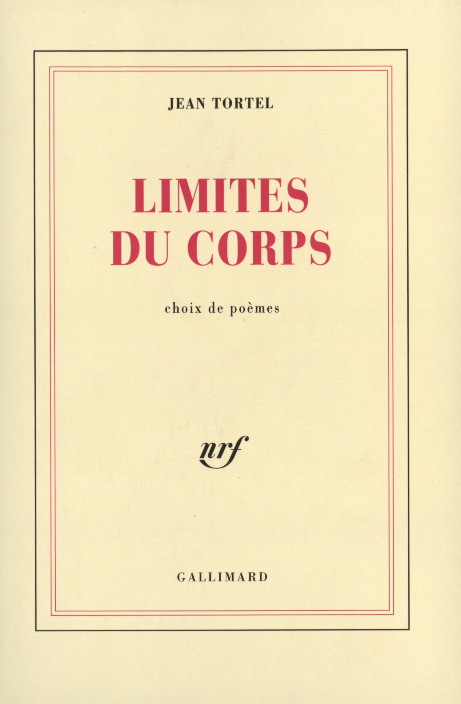 Limites du corps, Choix de poèmes (9782070732715-front-cover)