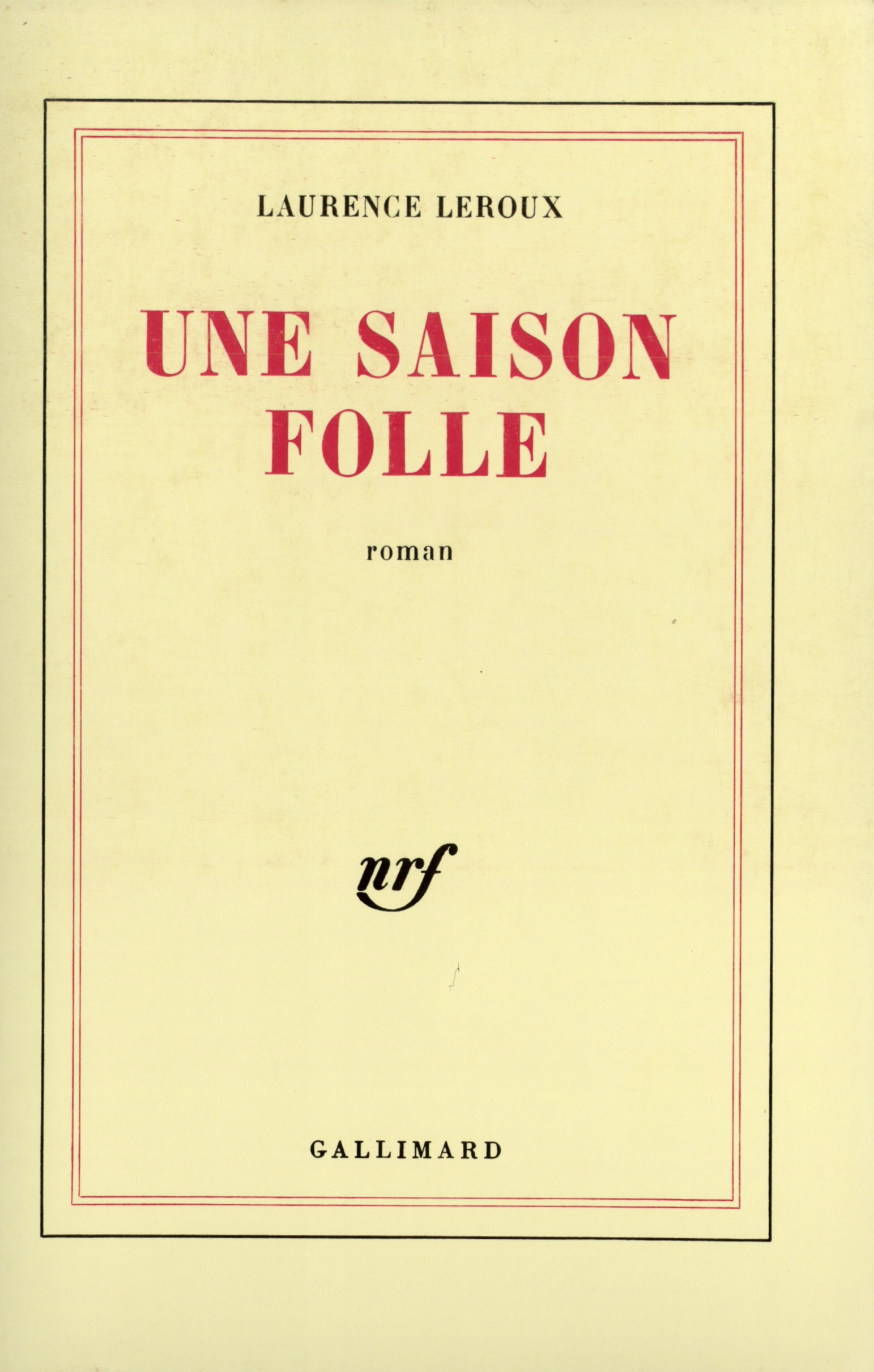 Une Saison folle roman (9782070706785-front-cover)
