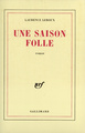Une Saison folle roman (9782070706785-front-cover)