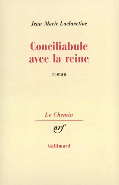 Conciliabule avec la reine (9782070716968-front-cover)